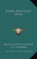 Tinsel And Gold (1910)