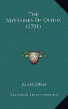 The Mysteries Of Opium (1701)