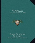 Versailles: And The Trianons (1906)