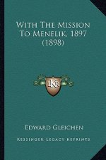 With The Mission To Menelik, 1897 (1898)