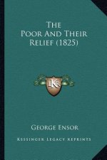 The Poor And Their Relief (1825)