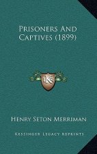Prisoners And Captives (1899)