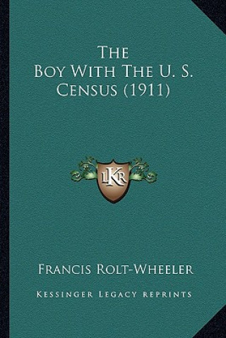 The Boy With The U. S. Census (1911)