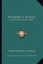 Wolfert's Roost: And Other Papers (1865)