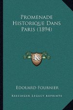 Promenade Historique Dans Paris (1894)