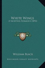 White Wings: A Yachting Romance (1892)
