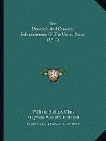 The Mesozoic And Cenozoic Echinodermata Of The United States (1915)