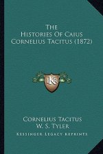 The Histories Of Caius Cornelius Tacitus (1872)