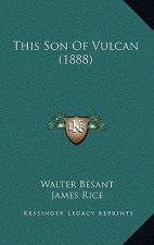 This Son Of Vulcan (1888)