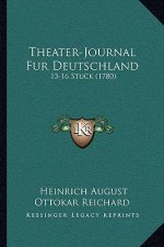 Theater-Journal Fur Deutschland: 13-16 Stuck (1780)