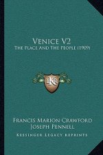 Venice V2: The Place And The People (1909)