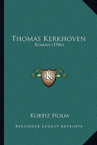 Thomas Kerkhoven: Roman (1906)