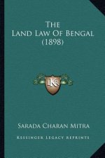 The Land Law Of Bengal (1898)