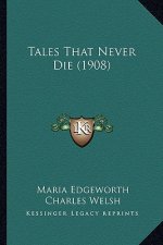 Tales That Never Die (1908)