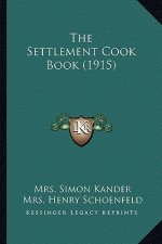 The Settlement Cook Book (1915)