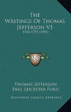 The Writings Of Thomas Jefferson V1: 1760-1775 (1892)