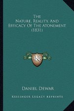 The Nature, Reality, And Efficacy Of The Atonement (1831)