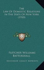 The Law Of Domestic Relations In The State Of New York (1910)