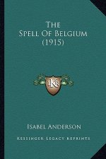 The Spell Of Belgium (1915)