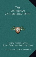 The Lutheran Cyclopedia (1899)