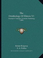 The Ornithology Of Illinois V1: Descriptive Catalogue, Economic Ornithology (1889)