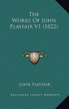 The Works Of John Playfair V1 (1822)