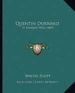 Quentin Durward: St. Ronan's Well (1845)