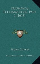 Triumphos Ecclesiasticos, Part 1 (1617)