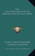 The Gest Hystoriale Of The Destruction Of Troy (1874)
