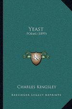 Yeast: Poems (1899)