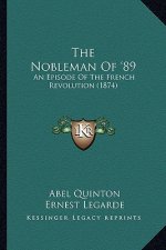 The Nobleman Of '89: An Episode Of The French Revolution (1874)