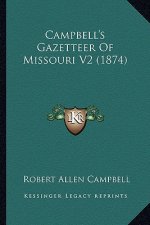 Campbell's Gazetteer Of Missouri V2 (1874)