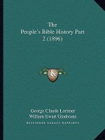 The People's Bible History Part 2 (1896)