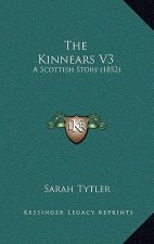 The Kinnears V3: A Scottish Story (1852)