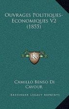 Ouvrages Politiques-Economiques V2 (1855)