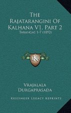 The Rajatarangini Of Kalhana V1, Part 2: Tarangas 1-7 (1892)