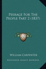 Peerage For The People Part 2 (1837)