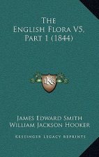 The English Flora V5, Part 1 (1844)