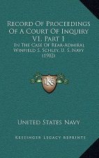Record Of Proceedings Of A Court Of Inquiry V1, Part 1: In The Case Of Rear-Admiral Winfield S. Schley, U. S. Navy (1902)