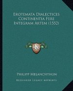 Erotemata Dialectices Continentia Fere Integram Artem (1552)