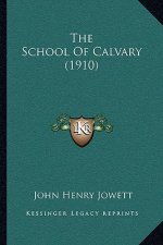 The School Of Calvary (1910)