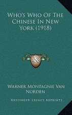 Who's Who Of The Chinese In New York (1918)