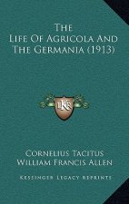 The Life Of Agricola And The Germania (1913)