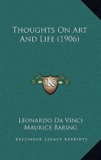 Thoughts On Art And Life (1906)