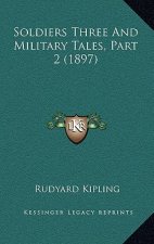 Soldiers Three And Military Tales, Part 2 (1897)