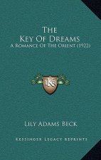 The Key Of Dreams: A Romance Of The Orient (1922)