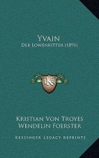 Yvain: Der Lowenritter (1891)