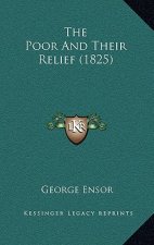 The Poor And Their Relief (1825)