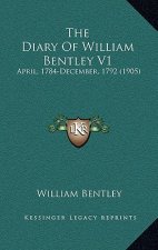 The Diary Of William Bentley V1: April, 1784-December, 1792 (1905)