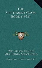 The Settlement Cook Book (1915)